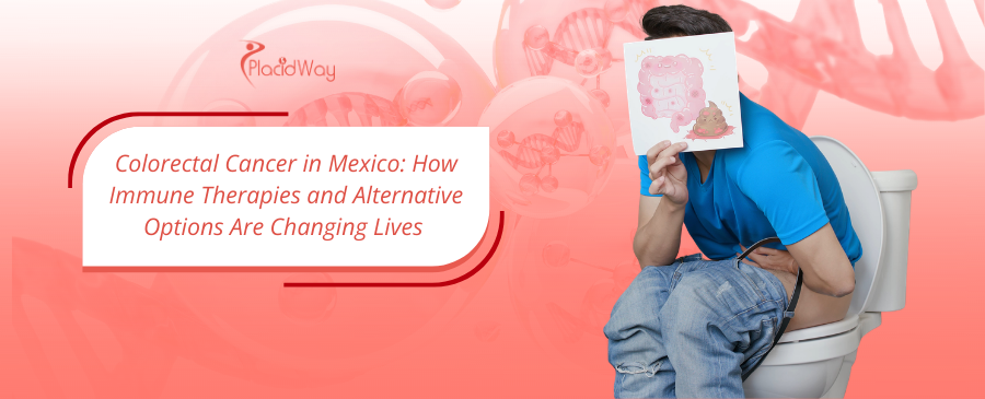 Read more about the article Colorectal Cancer in Mexico: How Immune Therapies and Alternative Options Are Changing Lives