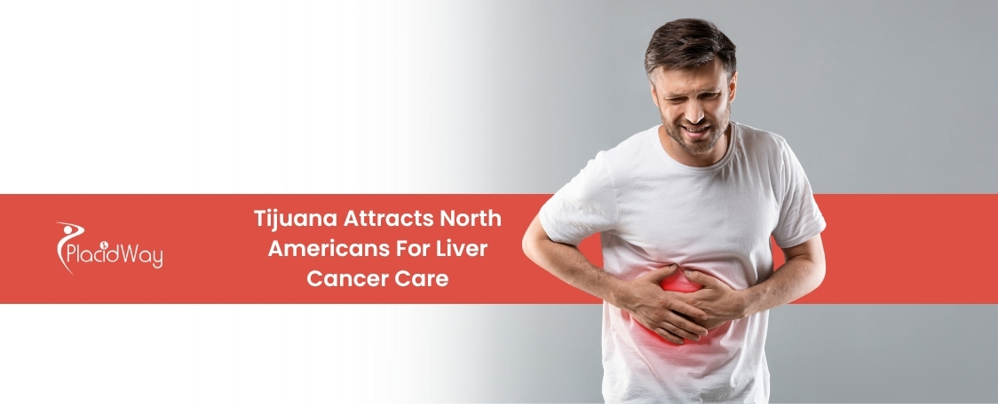 Read more about the article Tijuana, Mexico’s Multi-Modality Liver Cancer Programs Attract Record Numbers of North American Medical Tourists